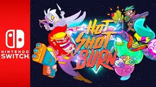 Hot Shot Burn || Nintendo Switch Trailer
