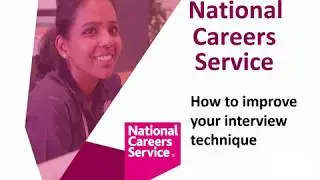 How to Improve your Interview Technique - National Careers Service London Webinar