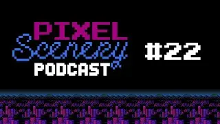 Pixel Scenery Podcast | Episode 22 - Strange Number 2