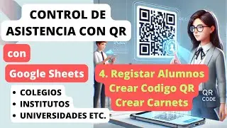 4  Control de asistencia con código QR y Google Sheets para colegios, institutos, universidades