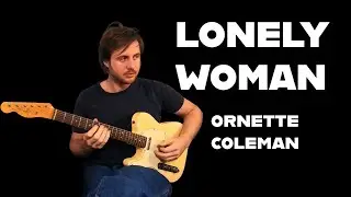 lonely woman - ornette coleman