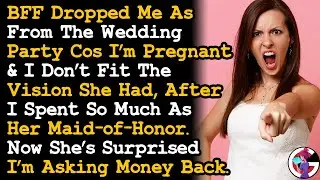 BFF Dropped Me As Her Maid Of Honor/Wedding Cos I'm Pregnant & Would Ruin The Photoshoot.. AITA