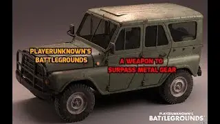 PlayerUnkown's BattleGrounds: Deathdusk and his UAZ plays