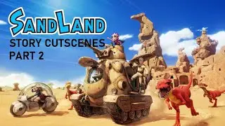 SAND LAND - STORY CUTSCENES PART 2