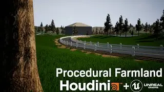 Houdini + UE4 Procedural Farmland