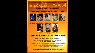 (Selection #1) Sunset Music on the Porch FEATURINGKIMPEDRO'S NU GRUV NETWORK (May 17, 2024)