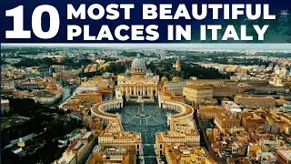 10 Most Beautiful Places To Travel In Italy | Unique Travel Destinations