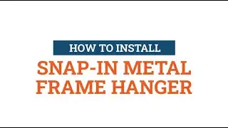 How to Install the Snap-In Metal Frame Hanger - Picture Hang Solutions