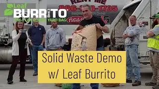 The Leaf Burrito TRANSFORMS Solid Waste Management