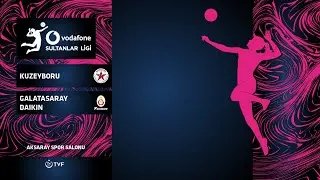 KUZEYBORU - GALATASARAY DAIKIN Vodafone Sultanlar Ligi