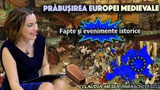 Prabusirea Europei Medievale * Fapte si evenimente istorice