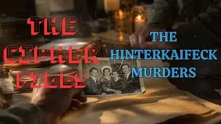 The Hinterkaifeck Murders(The Farmhouse Murders Germany's Unseen Killer) | The Cipher Files