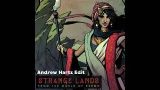 KSHMR - Strange Lands (Andrew Hartz EDIT)