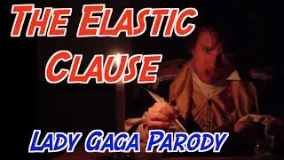 The Elastic Clause (Lady Gaga Remix) by The Singing History Teachers