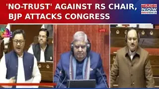 Sansad Session: BJP Rips Congress As Showdown Over 'No-Trust Motion' Against Jagdeep Dhankhar Soars