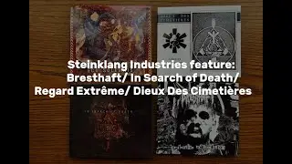 Steinklang Industries feature: Bresthaft/ In Search of Death/ Regard Extrême/ Dieux Des Cimetières