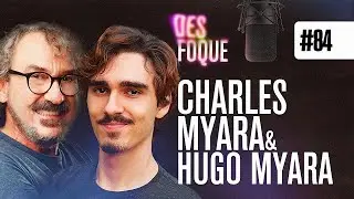 CHARLES MYARA E HUGO MYARA (Atores e Dubladores) - Desfoque Podcast #84