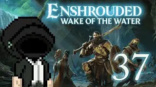 Enshrouded || Cap&iacute;tulo 37 || Lava, Velo & Santuario