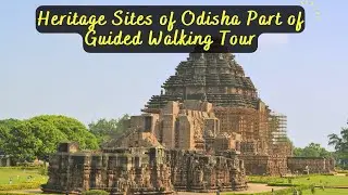 Now, Heritage Sites of Odisha Part of Guided Walking Tour