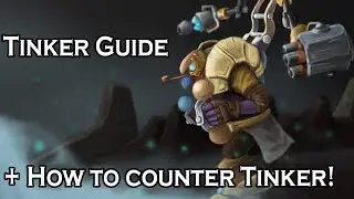 Tinker Guide + How to counter Tinker + How to counter Tinker counters