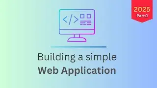 Building a simple web application  | Part 1 |  HTML, CSS, JavaScript & Nodejs guide for beginners