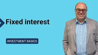 Investment basics - fixed interest
