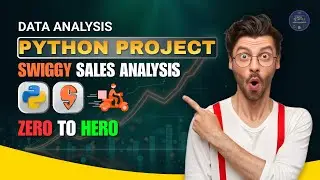 Data Analysis Python Project | Real Time Swiggy Sales Analysis | Zero to Hero | Edition 2026