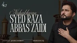 Syed Raza Abbas Zaidi | Marsiya | Shahadat of Imam Musa e Kazim [AS] | HIC