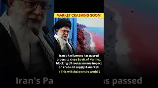 Iran's Parliament has passed orders to close Strait of Harmuz, blocking oil routes means impact on.