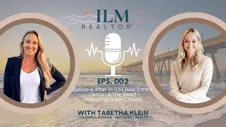 Episode 002 - Before & After in ILM Real Estate Design and The Bend - with Greer Creech