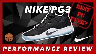 NIKE PG 3 PERFORMANCE REVIEW