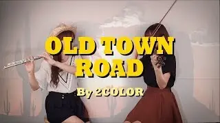 Old Town Road - Lil NasㅣRemake cover by 2COLOR / Violin & Flute