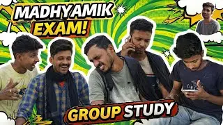 Madhyamik exam || group study (মাধ্যমিক পরীক্ষা) #madhyamik