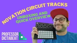 Novation Circuit Tracks unboxing and quick overview