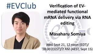 Masaharu Somiya: Verification of EV-mediated functional mRNA delivery via RNA editing