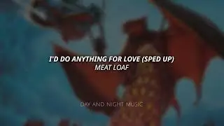 Meat Loaf - I'd Do Anything For Love (Sped Up)