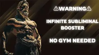 [WARNING] INFINITE SUBLIMINAL BOOSTER! GAIN EXTREME MUSCLE MASS! NO GYM NEEDED