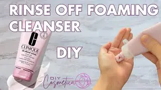DIY Rinse Off Foaming Cleanser Recipe (Inspired By Clinique)