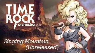 Chrono Trigger - Singing Mountain (Unreleased) (TRO Remake)