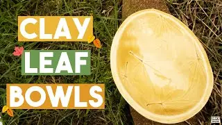 Clay Leaf Bowls // Clay How To