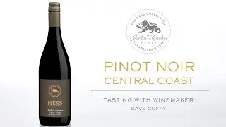 Hess Shirtail Ranches Pinot Noir Tasting with Winemaker Dave Guffy