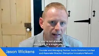 Mobysoft Data Strategy Insight: Jason Wickens, Director, Disruptive Innovators Network, on Data