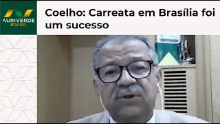 Sebastião Coelho: Carreata em Brasília foi um sucesso