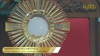 🔴#EnVivo| Santa Misa y Adoración Eucarística.
