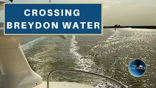 Crossing Breydon Water | Norfolk Broads | The Yachties