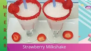 Strawberry Milkshake Ramadan Recipe || Iftar Time Recipe Milkshake || by Meerab Ka kitchen