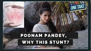 Poonam Pandey | Cervical Cancer | Did She Have To Fake Her Death To Raise Awareness? | N18V