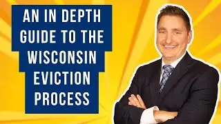 An In Depth Guide To The Wisconsin Eviction Process