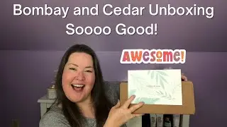 Bombay and Cedar Unboxing / This Is Amazing!