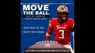 Move the Ball Podcast Snippet - 2022 Path to the Draft Series with Nick Cross